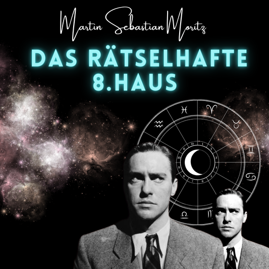 Das rätselhafte 8.Haus - Der Schatten im Horoskop