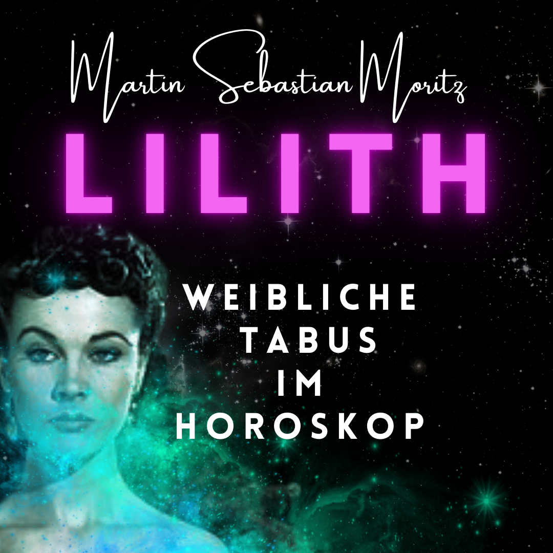 Lilith im Horoskop: Weibliche Tabus