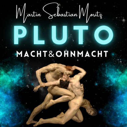 Pluto im Horoskop: Macht & Ohnmacht